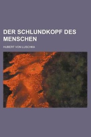 Cover of Der Schlundkopf Des Menschen