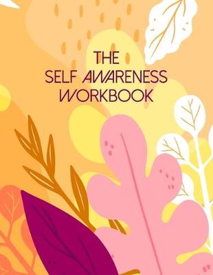 Book cover for The Self Awareness Workbook