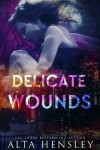 Book cover for Delicate Wounds