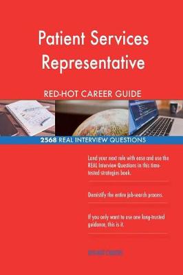 Book cover for Patient Services Representative RED-HOT Career; 2568 REAL Interview Questions