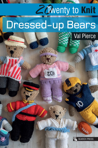 Cover of 20 to Knit: Dressed-up Bears