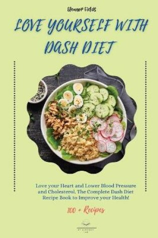 Cover of Love Yourself with DASH Diet