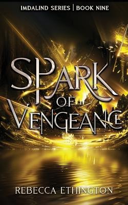 Book cover for Spark of Vengeance