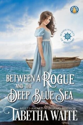 Cover of Between a Rogue and the Deep Blue Sea