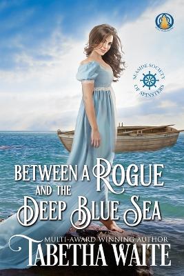 Book cover for Between a Rogue and the Deep Blue Sea