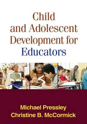 Book cover for Child and Adolescent Development for Educators, First Edition