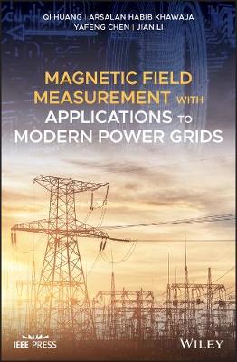 Cover of Magnetic Field Measurement with Applications to Modern Power Grids