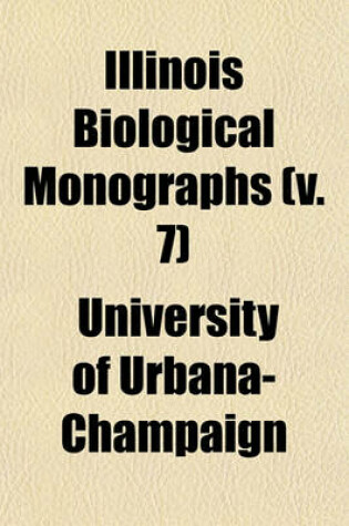 Cover of Illinois Biological Monographs Volume 4, Nos. 1-2