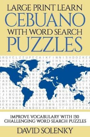 Cover of Large Print Learn Cebuano with Word Search Puzzles