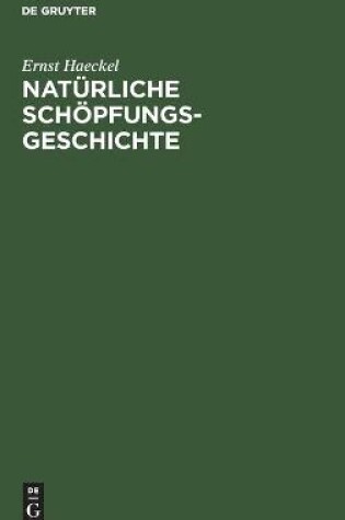 Cover of Natürliche Schöpfungs-Geschichte