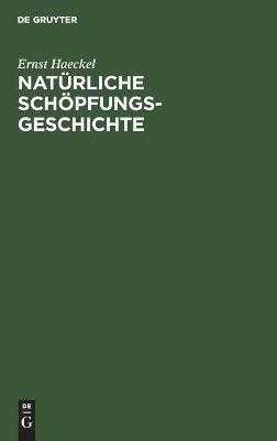 Book cover for Natürliche Schöpfungs-Geschichte