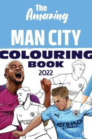 Cover of The Amazing Man City Colouring Book 2022