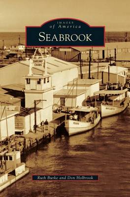 Seabrook by Ruth Burke, Don Holbrook