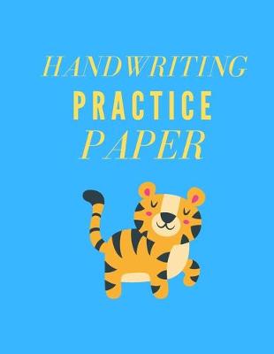 Book cover for The Handwriting Practice Paper Book For Kids