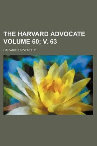 Cover of The Harvard Advocate Volume 60; V. 63