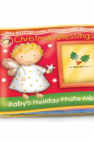 Cover of Christmas Blessings Baby's Holiday Photo Album