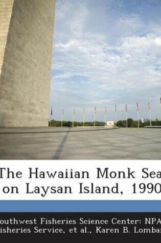 Cover of The Hawaiian Monk Seal on Laysan Island, 1990