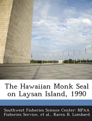 Book cover for The Hawaiian Monk Seal on Laysan Island, 1990
