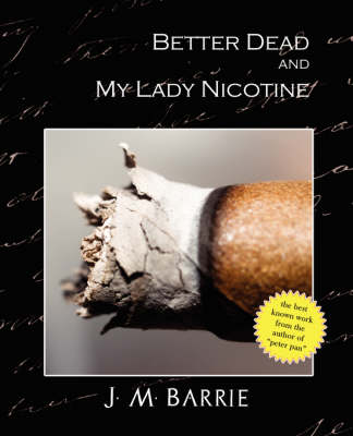 Book cover for Better Dead My Lady Nicotine (New Edition)