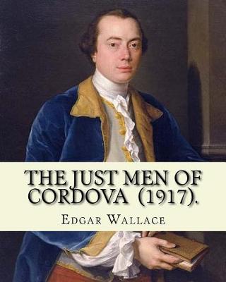 Book cover for The Just Men of Cordova (1917). By