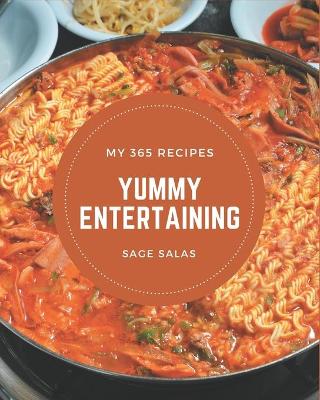 Book cover for My 365 Yummy Entertaining Recipes