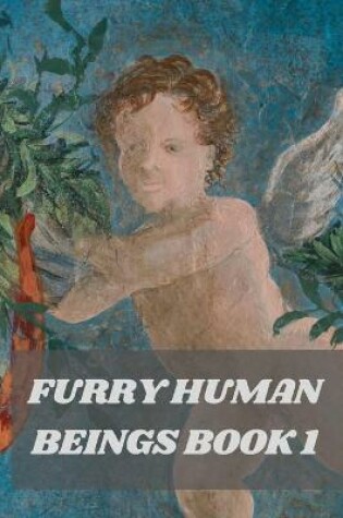 Cover of Furry Human Beings Book 1