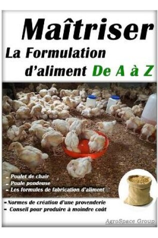 Cover of Maîtriser la formulation d'aliment de A à Z