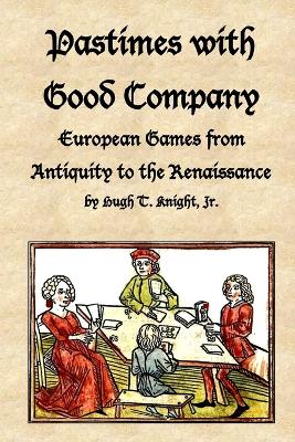 Book cover for Pastimes with Good Company