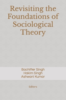 Book cover for Revisiting the Foundations of Sociological Theory