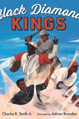 Cover of Black Diamond Kings: Heroes of Negro League Baseball