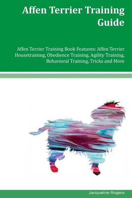 Book cover for Affen Terrier Training Guide Affen Terrier Training Book Features