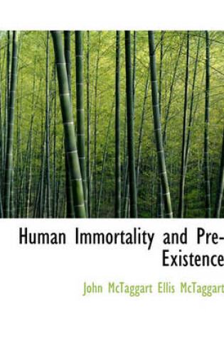 Cover of Human Immortality and Pre-Existence