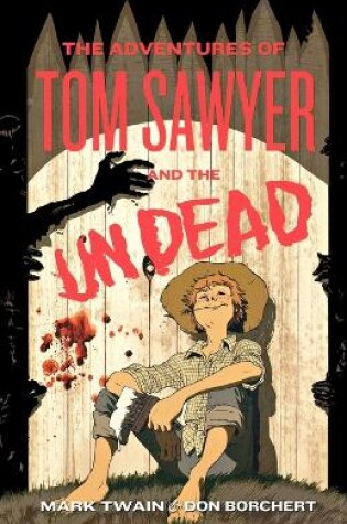 Cover of The Adventures of Tom Sawyer and the Undead