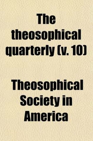 Cover of The Theosophical Quarterly (Volume 10)