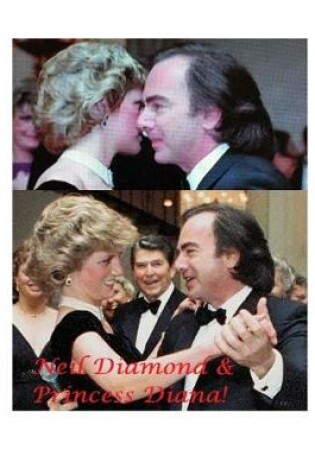 Cover of Neil Diamond and Princess Diana!