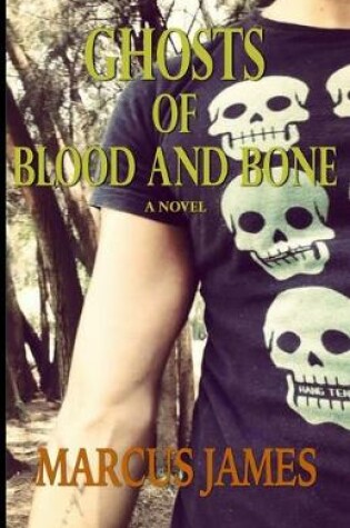 Cover of Ghosts of Blood and Bone