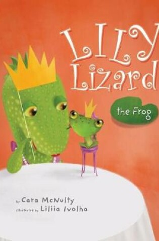 Cover of Lily Lizard the Frog