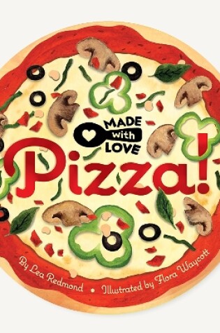 Cover of Made with Love: Pizza!