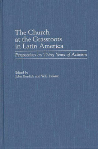Cover of The Church at the Grassroots in Latin America