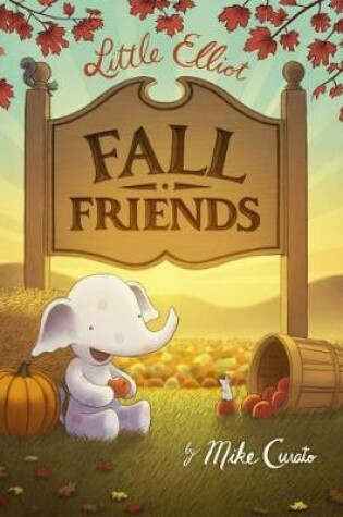 Cover of Little Elliot, Fall Friends