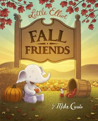 Book cover for Little Elliot, Fall Friends