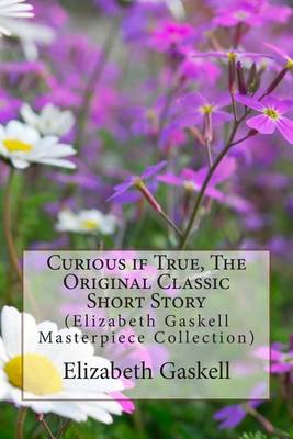 Book cover for Curious If True, the Original Classic Short Story
