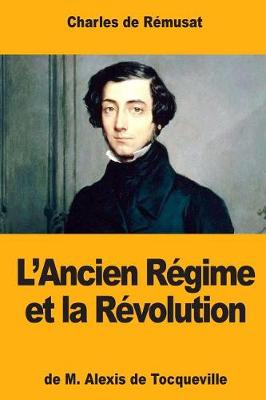 Book cover for L'Ancien Regime et la Revolution, de M. Alexis de Tocqueville