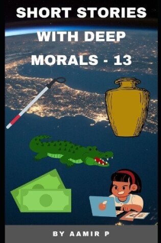 Cover of Short Stories with Deep Morals - 13