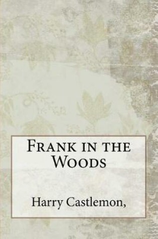 Cover of Frank in the Woods