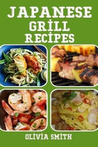 Cover of Japanese Grill Recipes