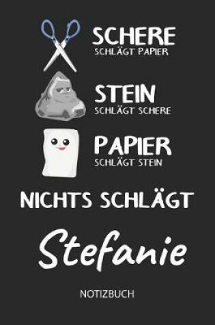 Cover of Nichts schlagt - Stefanie - Notizbuch
