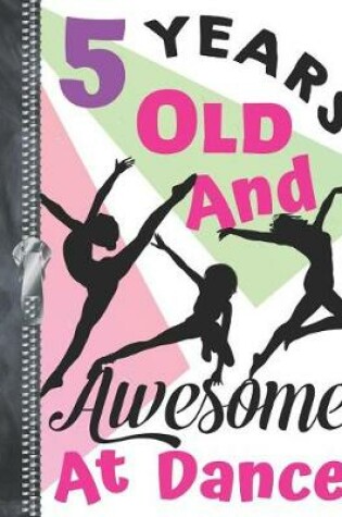 Cover of 5 Years Old And Awesome At Dance