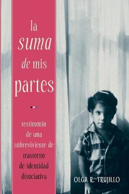 Book cover for La Suma de Mis Partes