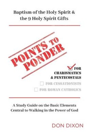 Cover of Points to Ponder for Charismatics & Pentecostals